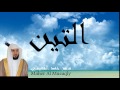 Maher Al Mueaqly - Surate AT-TIN